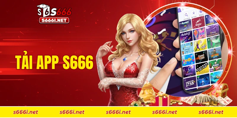 tải app S666